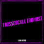 1missedcall (Bonus) [Explicit]