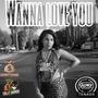 Wanna love you (Explicit)