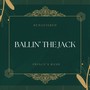 Ballin' the Jack (78Rpm Remastered)