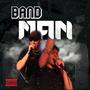 Band Man (feat. Malibu) [Remastered] [Explicit]