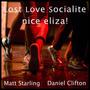 Lost Love Socialite/Nice Eliza