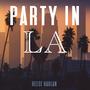 Party In LA