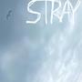 STRAY (feat. FoxTaleFire)