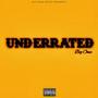 Underrated (Official Audio) [Explicit]