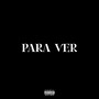 Para ver (Explicit)