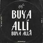 Buya Allí, Buya Allá (feat. black face rd & Nino J) [Explicit]