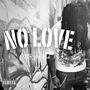 No Love (Explicit)