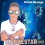 #Covid Massage (feat. DJ TIZESTAR)