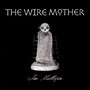 The Wire Mother