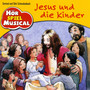 Jesus und die Kinder - HÖRspielMUSICAL