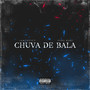 Chuva de Bala (Explicit)