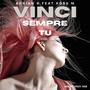 Vinci Sempre Tu (Radio Version)