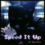 Speed It Up (feat. 2GunJames) [Explicit]