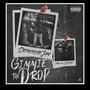 Gimmie the drop (Explicit)