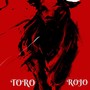 Toro Rojo - EP