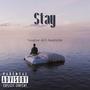 Stay (feat. Soulkid SK) [Explicit]