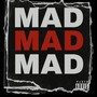 MAD (feat. Mont3) [Explicit]