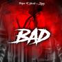 Bad (feat. Zigg) [Explicit]