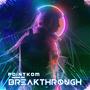 Breakthrough (Explicit)