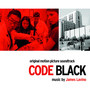 Code Black (Original Motion Picture Soundtrack)