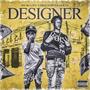 DESIGNER (feat. Pio La Ditingancia) [Explicit]