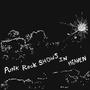 Punk Rock Shows in Heaven (Explicit)
