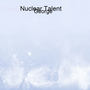 Nuclear Talent