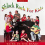 Shlock Rock For Kids, Vol. 3 (We're In The Band)