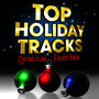 Top Holiday Tracks! Christmas Favorites