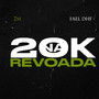 20K Na Revoada (Explicit)