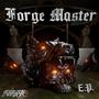 Forge Master E.P