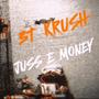 Juss Ehh Money (feat. 3T Krush)