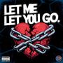 LET ME LET YOU GO