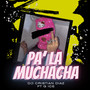 Pa' La Muchacha (Explicit)