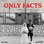 ONLY FACTS (feat. Saniya MQ)