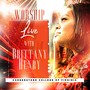 Worship Live with Brittany Henry at Cornerstone College of Virginia