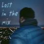 Lost In The Mix (Explicit)