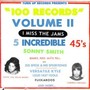 100 Records Volume II: I Miss the Jams