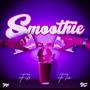 Smoothie (feat. Fleo FRT & Fils FRT)