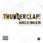 ThunderClap! (Single) [Explicit]