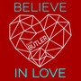 Believe in Love