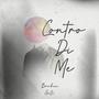 Contro Di Me (feat. 4nt1) [Explicit]