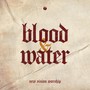 Blood & Water (feat. Daniel Doss & Pamela Mendoza)