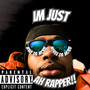 Im Just A Rapper (Explicit)