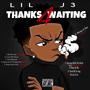 Thanks 4 Waiting (Explicit)