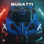 Bugatti (Explicit)