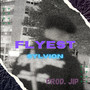 Flyest (Explicit)