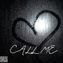 Call Me (feat. Big D3ll4) [Explicit]