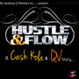 Hustle & Flow (feat. Cash kola) [Explicit]