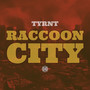 Raccoon City (Explicit)